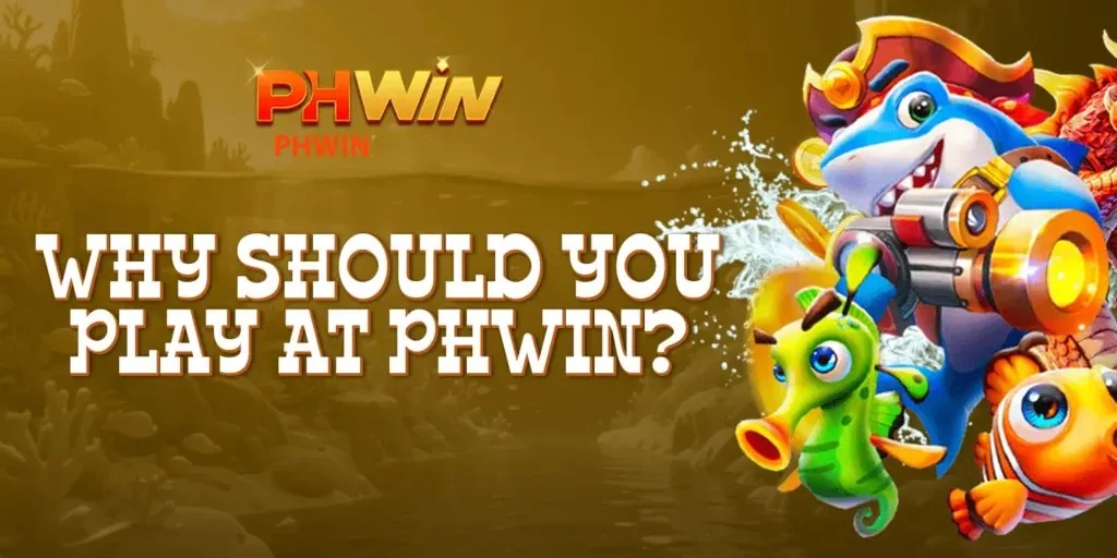 why should you play at phwin